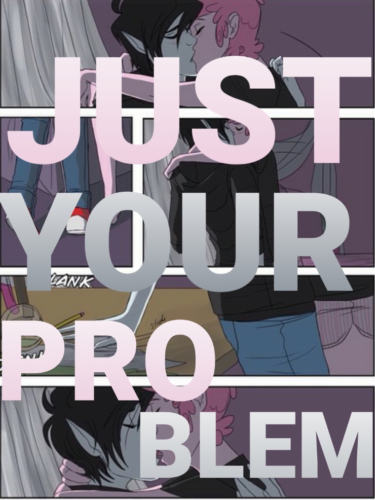 Just Your Problem (GumLee)